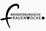 Brandenburgische Frauenwoche Brandenburgische Frauenwoche